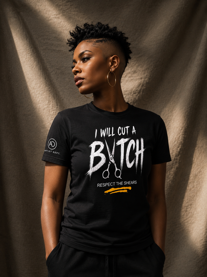 I WILL CUT A B*TCH Unisex t-shirt